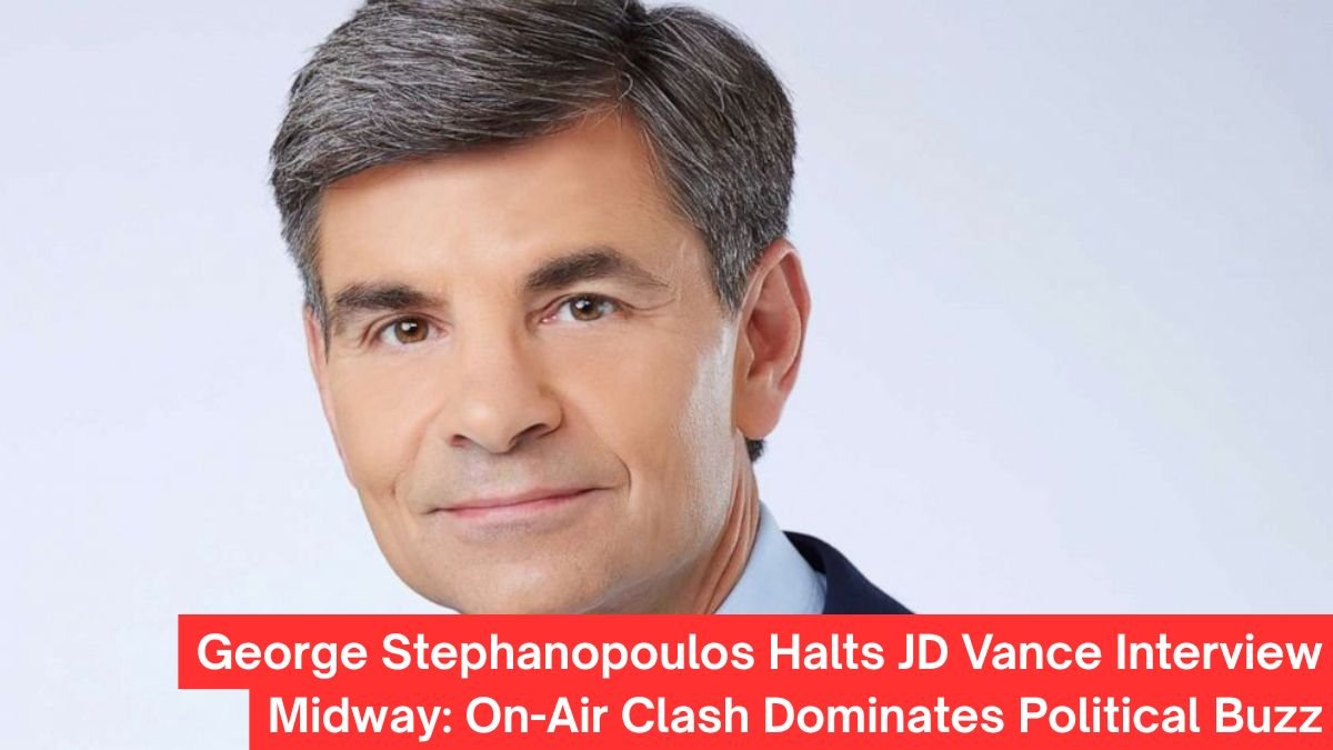 George Stephanopoulos Halts JD Vance Interview Midway: On-Air Clash Dominates Political Buzz