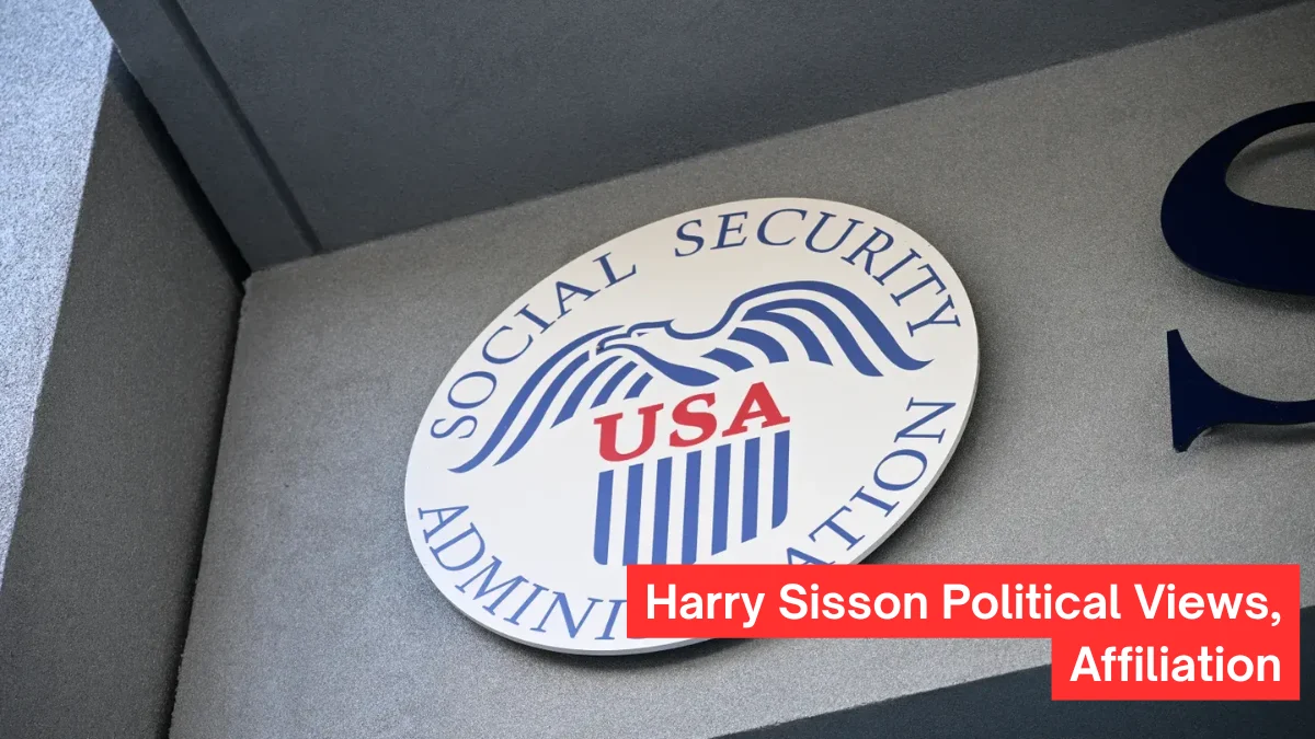 Harry Sisson Political Views, Affiliation