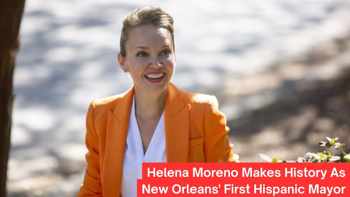 Helena Moreno Makes History As New Orleans' First Hispanic Mayor