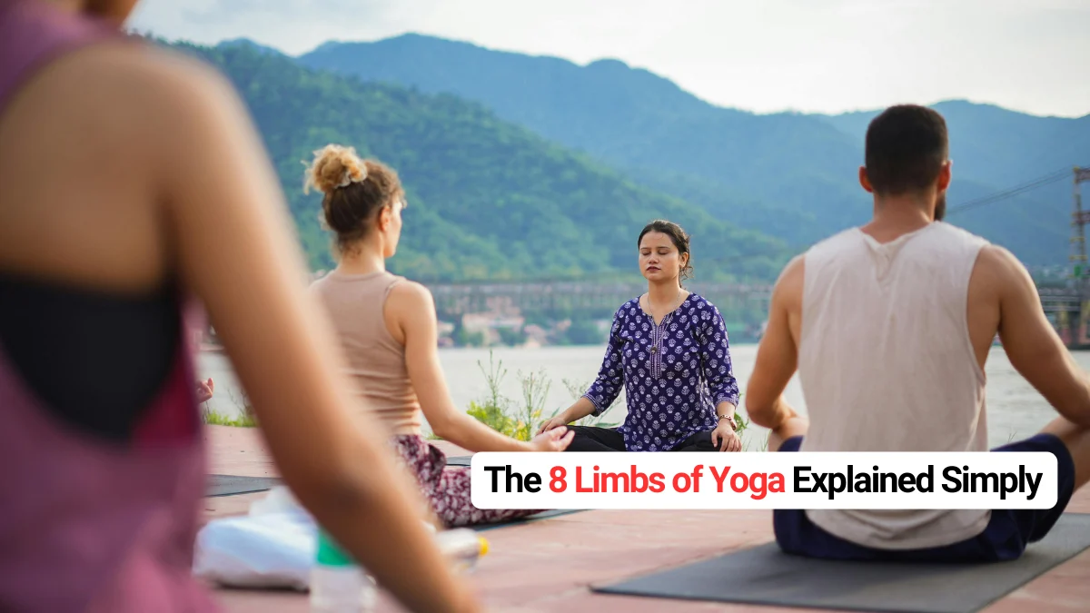 The 8 Limbs of Yoga Explained Simply